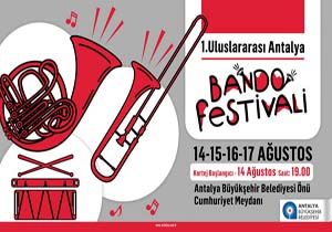 Trkiyenin lk Bando Festivali nin Adresi Antalya